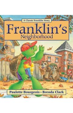Franklin's neighborhood - paulette bourgeois