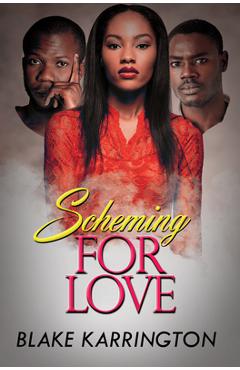 Scheming for Love - Blake Karrington
