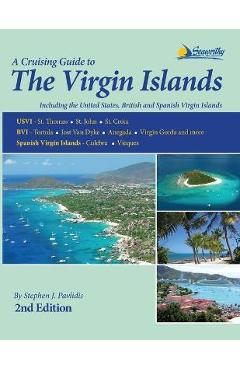 A Cruising Guide to the Virgin Islands - Stephen J. Pavlidis