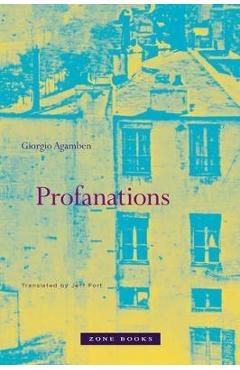 Profanations - Giorgio Agamben