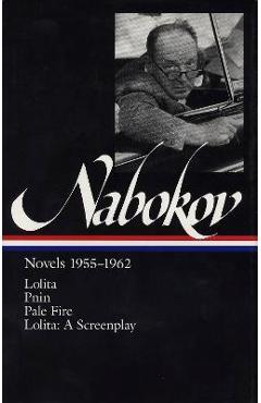 Vladimir Nabokov: Novels 1955-1962 (Loa #88): Lolita / Lolita (Screenplay) / Pnin / Pale Fire - Vladimir Nabokov