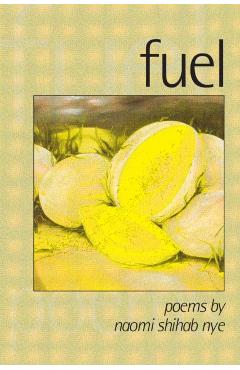 Fuel - Naomi Shihab Nye