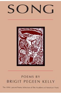 Song - Brigit Pegeen Kelly