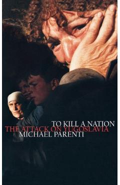 To Kill a Nation - Michael Parenti