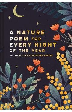 A Nature Poem for Every Night of the Year - Jane Mcmorland Hunter