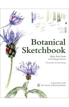 Botanical Sketchbook: Drawing, Painting and Illustration for Botanical Artists - Mary Ann Scott