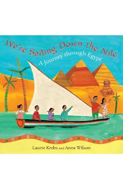 We're Sailing Down the Nile: A Journey Through Egypt