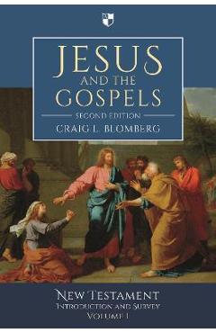 Jesus and the Gospels (2nd Edition) - Craig Blomberg