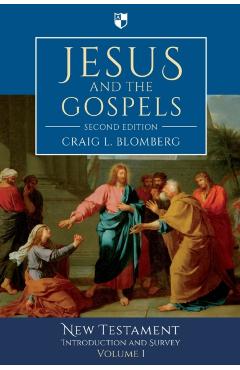 Jesus and the Gospels (2nd Edition) - Craig Blomberg