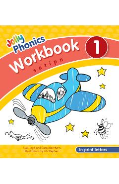 Jolly Phonics Workbook 1: In Print Letters (American English Edition) - Sue Lloyd