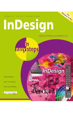 Indesign in Easy Steps - Robert Shufflebotham