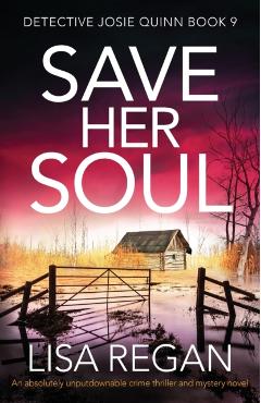 Save Her Soul: An absolutely unputdownable crime thriller and mystery novel - Lisa Regan