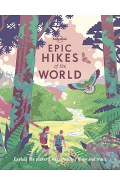 Epic Hikes of the World 1 1 - Lonely Planet