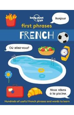 First Phrases - French 1 - Lonely Planet Kids