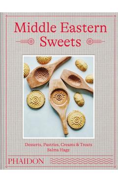 Middle Eastern Sweets - Salma Hage