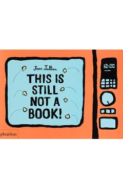 This Is Still Not a Book - Jean Jullien