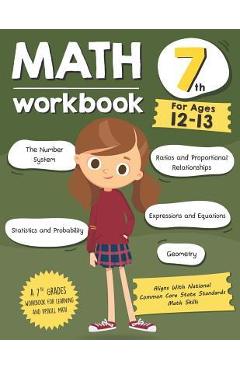 Math Workbook Grade 7 (Ages 12-13): A 7th Grade Math Workbook For Learning Aligns With National Common Core Math Skills - Tuebaah