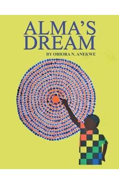 Alma\'s Dream - Obiora N. Anekwe