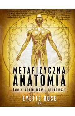Metaphysical Anatomy Volume 1 Polish Version - Evette Rose