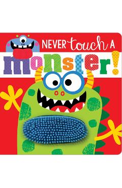 Never Touch a Monster! - Make Believe Ideas Ltd