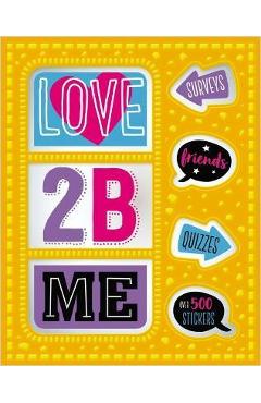 Love 2 B Me - Make Believe Ideas Ltd