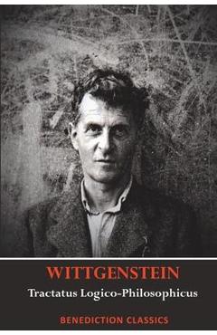 Tractatus Logico-Philosophicus - Ludwig Wittgenstein