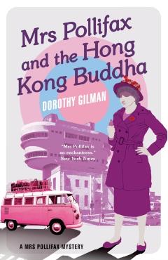 Mrs Pollifax and the Hong Kong Buddha - Dorothy Gilman
