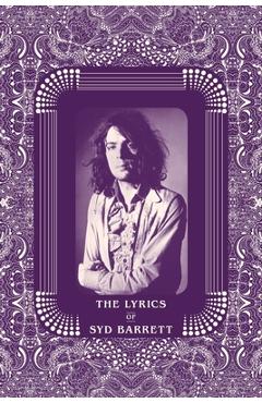 The Lyrics of Syd Barrett - Rob Chapman