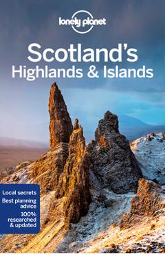 Lonely Planet Scotland\'s Highlands & Islands 5 - Neil Wilson