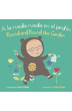 a la Rueda Rueda En El Jardin/Round and Round the Garden - Annie Kubler
