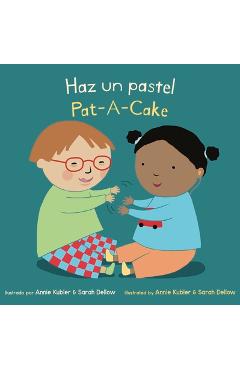Haz Un Paste!/Pat a Cake - Annie Kubler