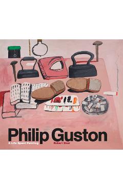 Philip Guston: A Life Spent Painting
