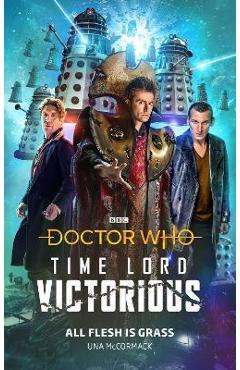 Doctor Who: All Flesh Is Grass: Time Lord Victorious - Una Mccormack
