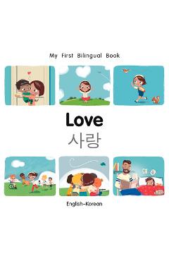 My First Bilingual Book-Love (English-Korean) - Patricia Billings