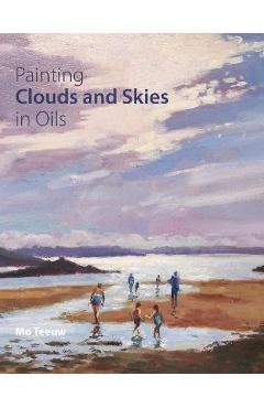 Painting Clouds and Skies in Oils - Mo Teeuw
