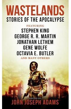 Wastelands - Stories of the Apocalypse - John Joseph Adams