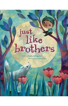 Just Like Brothers - Elizabeth Baguley