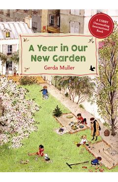 A Year in Our New Garden - Gerda Muller