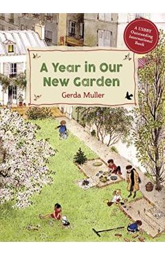 A Year in Our New Garden - Gerda Muller