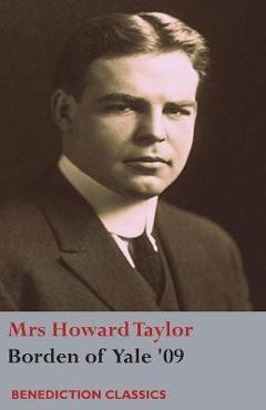 Borden of Yale \'09 - Howard Taylor
