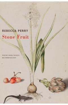 Stone Fruit - Rebecca Perry