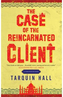 The Case of the Reincarnated Client - Tarquin Hall