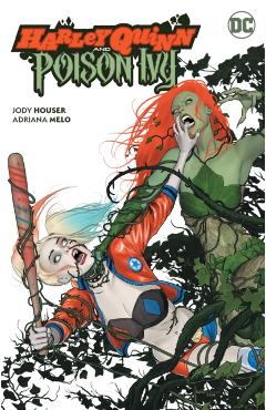 Harley Quinn and Poison Ivy - Jody Houser