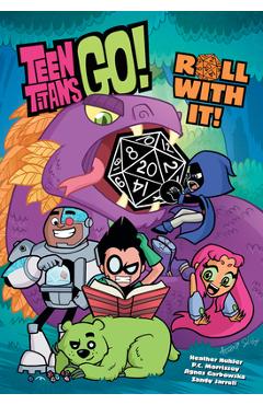 Teen Titans Go! Roll with It! - Heather Nuhfer