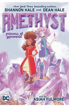 Amethyst: Princess of Gemworld - Shannon Hale