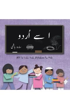 ا سے اُردو: Alif Se Urdu: Urdu Alphabets for Kids - Sarah Hashmi