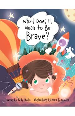 What Does it Mean to be Brave?
