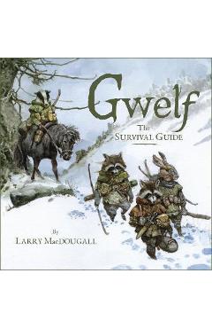 Gwelf: The Survival Guide - Larry Macdougall