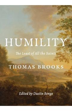 Humility: The Least of All the Saints - Thomas Brooks