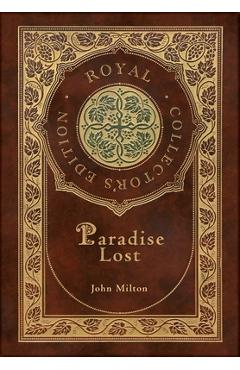 Paradise Lost (Royal Collector\'s Edition) (Case Laminate Hardcover with Jacket) - John Milton